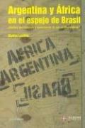 Cover for Argentina y Africa En El Espejo de Brasil