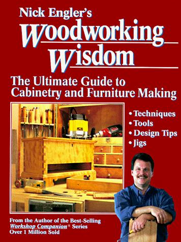 Cover for Nick Engler's woodworking wisdom