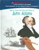 Cover for How to draw the life and times of John Adams