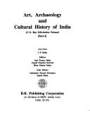 Cover for Art Archaeology And Cultural History Of India (In 2 Vols.):U.N. Roy Felicitation Volume
