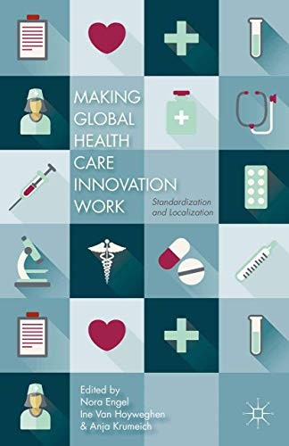 Cover for Making Global Health Care Innovation Work