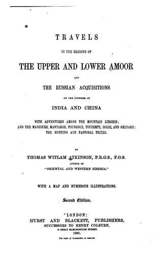 Cover for Travels in the regions of the upper and lower Amoor, and the Russian acquisitions on the confines of India and China ...