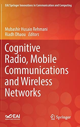 Cover for Cognitive Radio, Mobile Communications and Wireless Networks
