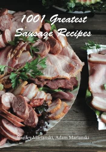 Cover for 1001 Greatest Sausage Recipes