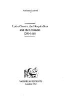 Cover for Latin Greece, the Hospitallers, and the Crusades, 1291-1440