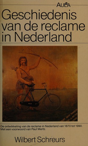 Cover for Geschiedenis van de reclame in Nederland, 1870-1990
