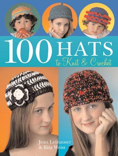 Cover for 100 Hats to Knit & Crochet