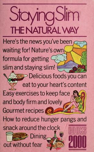 Cover for Staying slim the natural way.