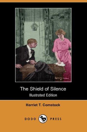 Cover for The Shield of Silence (Illustrated Edition) (Dodo Press)