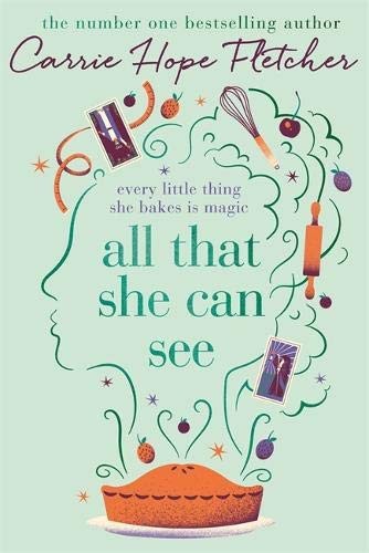 Cover for All That She Can See: Every little thing she bakes is magic