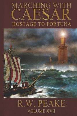 Cover for Marching with Caesar-Hostage to Fortuna