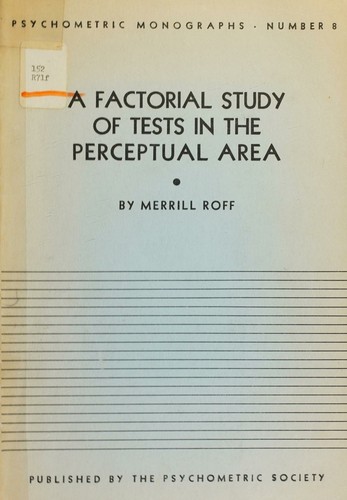 Cover for A factorial study of tests in the perceptual area