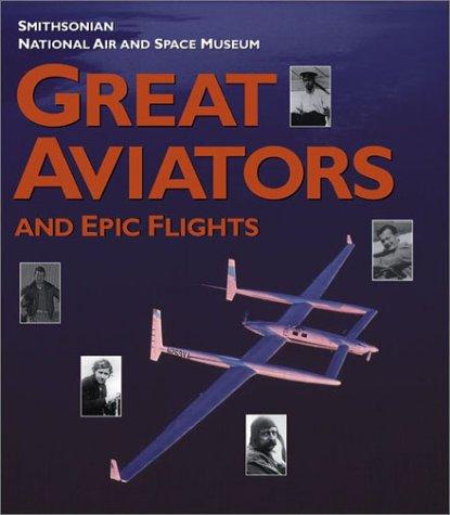 Cover for Great Aviators and Epic Flights