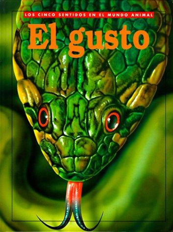 Cover for El Gusto ((Los Cinco Sentides Del Mundo Animal Ser.))