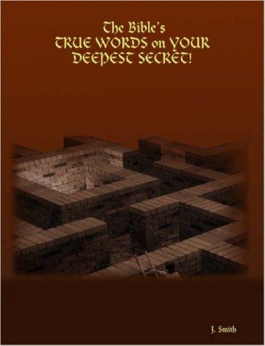 Cover for The Bible's TRUE WORDS on YOUR DEEPEST SECRET!