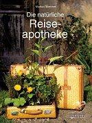 Cover for Die natürliche Reiseapotheke.