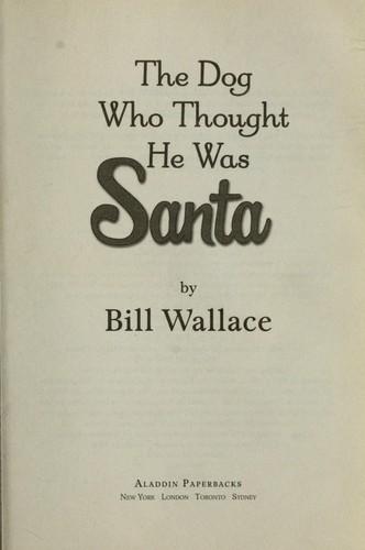 Cover for The dog who thought he was Santa