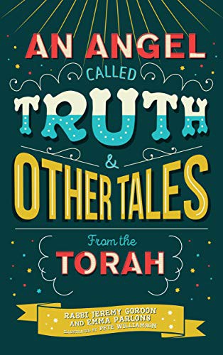 Cover for An Angel Called Truth and Other Tales from the Torah