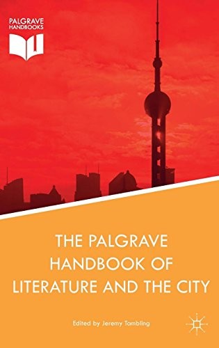 Cover for The Palgrave Handbook of Literature and the City