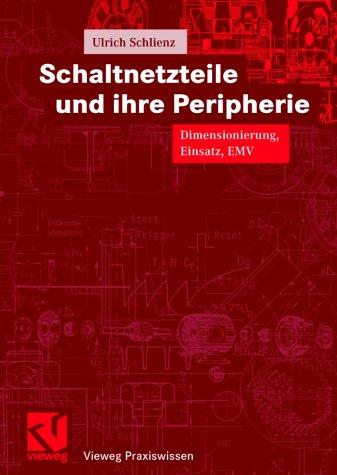 Cover for Schaltnetzteile und ihre Peripherie. Dimensionierung, Einsatz, EMV.
