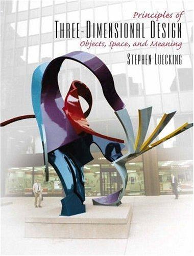 Cover for Principles of Three-Dimensional Design