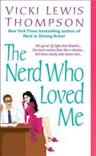 Cover for The Nerd Who Loved Me (The Nerd Series)