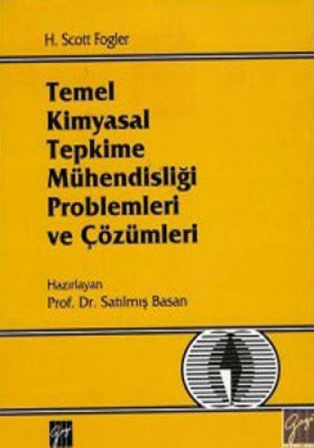 Cover for Temel Kimyasal Tepkime Muhendisligi Problemleri ve Cozumleri