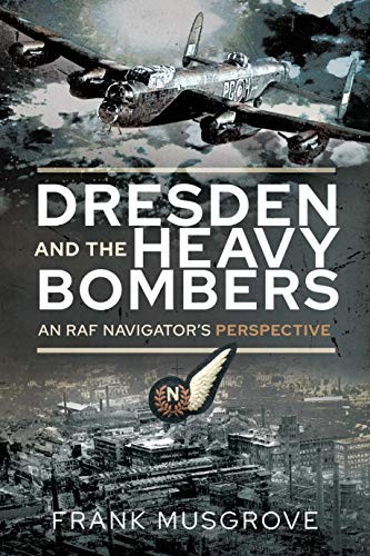 Cover for Dresden and the Heavy Bombers