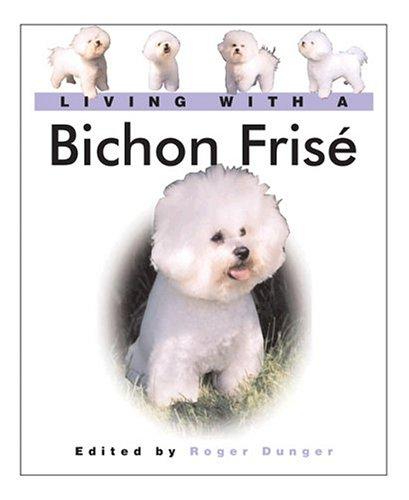 Cover for Living With a Bichon  Frisé
