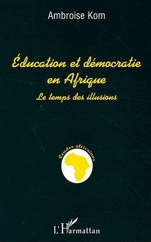 Cover for Education et démocratie en Afrique