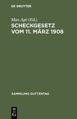 Cover for Scheckgesetz Vom 11. März 1908