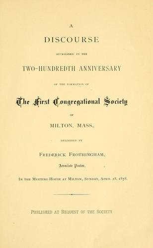 Cover for A discourse occasioned by the two-hundredth anniversary of the formation of the First congregational Society of Milton, Mass.