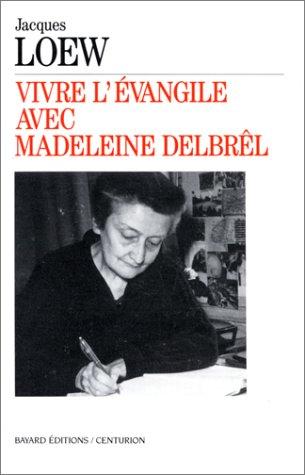 Cover for Vivre l'Evangile avec Madeleine Delbrêl