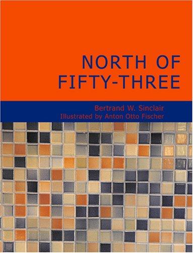 Cover for North of Fifty-Three (Large Print Edition)
