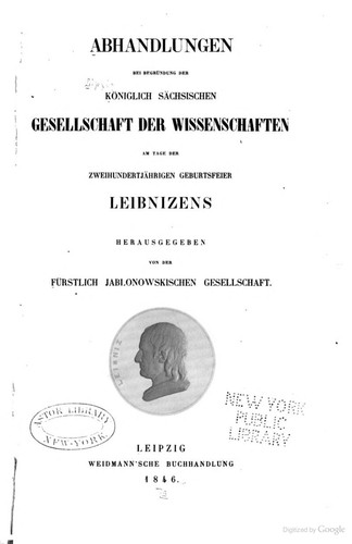 Cover for Abhandlungen bei begründung der Königlich sächsischen gesellschaft der wissenschaften am tage der zweihundertjährigen geburtsfeier Leibnizens