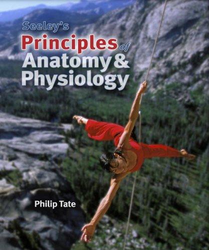 Cover for Seeley's Principles of Anatomy & Physiology