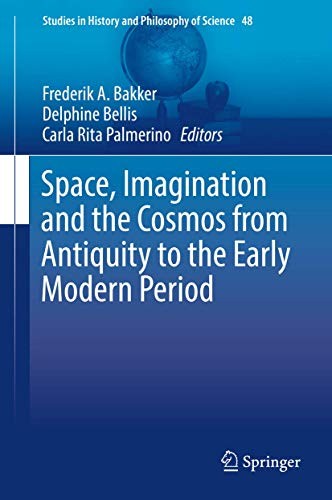 Cover for Space, Imagination and the Cosmos from Antiquity to the Early Modern Period