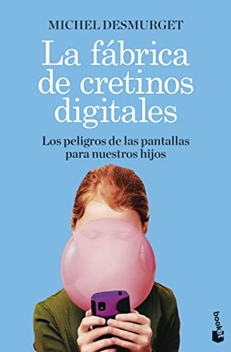Cover for La fábrica de cretinos digitales