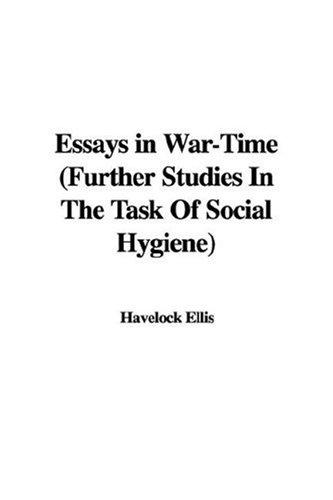 Cover for Essays in War-Time (Further Studies In The Task Of Social Hygiene)
