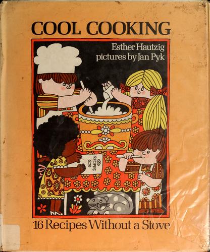 Cover for Cool cooking; 16 recipes without a stove