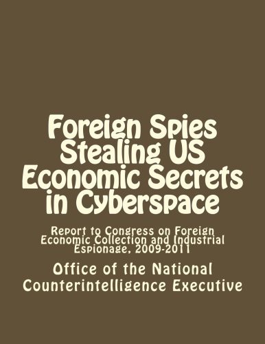 Cover for Foreign Spies Stealing US Economic Secrets in Cyberspace