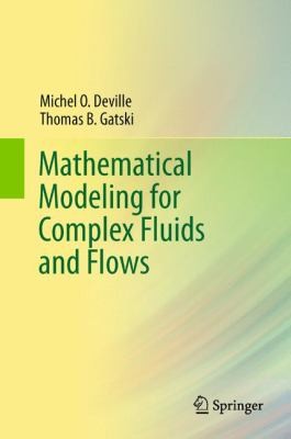 Cover for Mathematical Modeling For Complex Fluids And Flows
