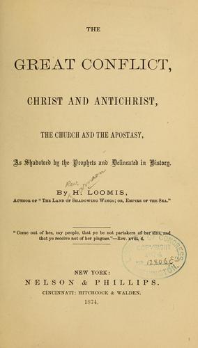 Cover for The great conflict, Christ and Antichrist...