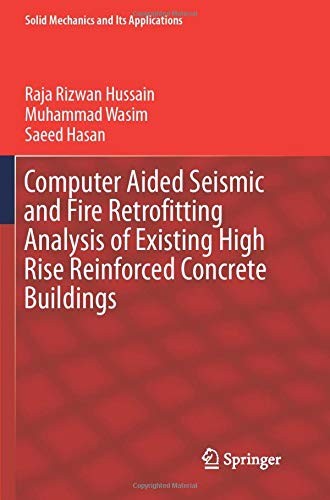 Cover for Computer Aided Seismic and Fire Retrofitting Analysis of Existing High Rise Reinforced Concrete Buildings