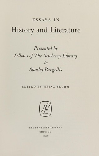 Cover for Essays in history and literature presented by fellows of the Newberry Library to Stanley Pargellis.