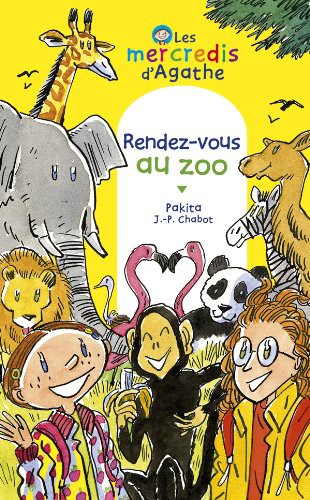 Cover for Rendez-vous au zoo [ Les mercredis d'Agathe ]