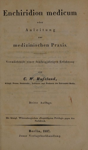 Cover for Enchiridion medicum oder Anleitung zur medizinischen Praxis. Verm©Þchtniss einer funfzigj©Þhrigen Erfahrung