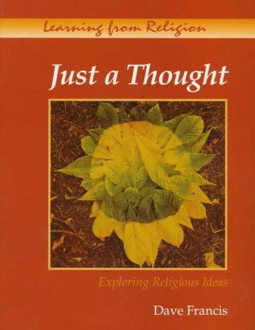 Cover for Just a Thought (Learning from Religion)