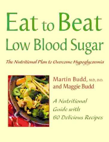 Cover for Eat to Beat Low Blood Sugar (Eat to Beat)