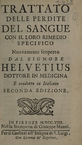 Cover for Trattato delle perdite del sangue con il loro rimedio specifico. Nuovamente scoperto ... e tradotto in italiano